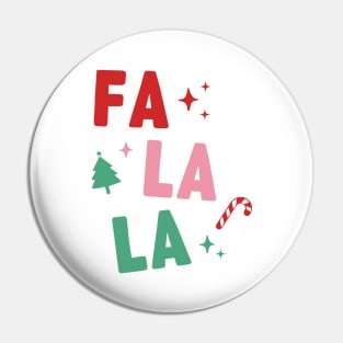 FA LA LA LA LA Pin