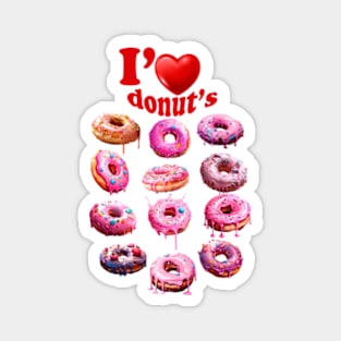 I love my donuts so much Magnet