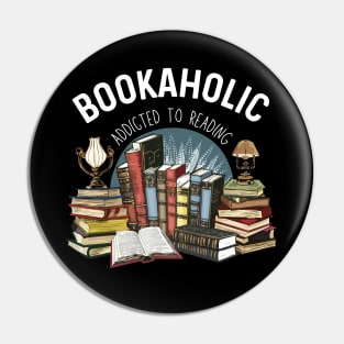 Funny Book Lovers Bookaholic Addicted To Reading Pin