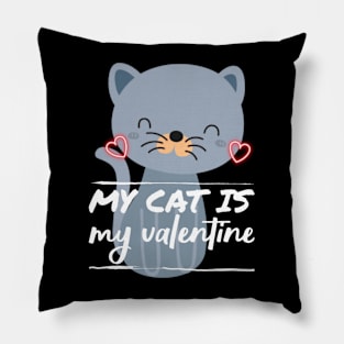 My Cat is my Valentine Pillow