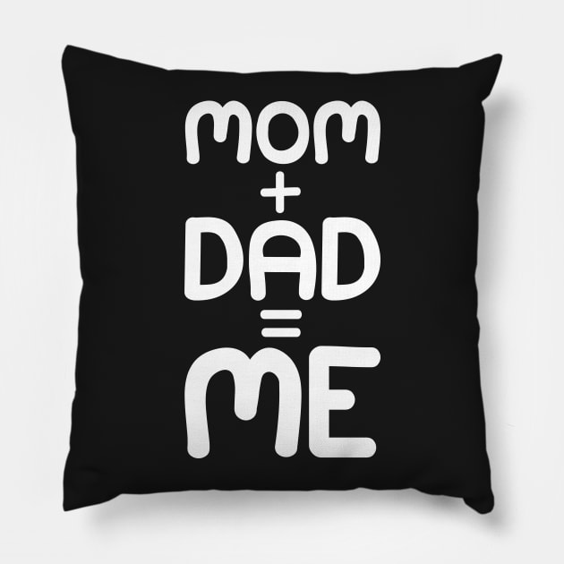 Mom + Dad = Me - Kids Children Parent Gene Combination Pillow by PozureTees108