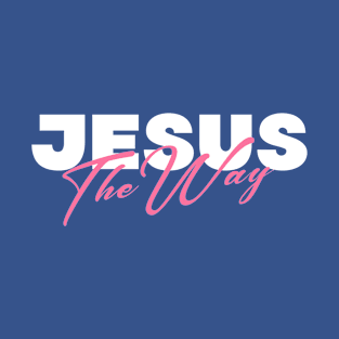 Jesus the Way in Pink T-Shirt