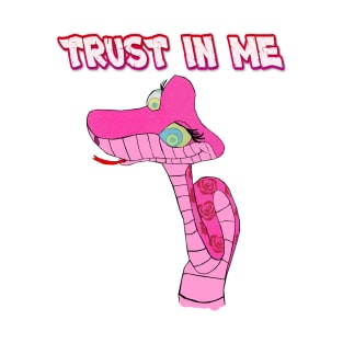 TRUST IN ME - PINK KAA T-Shirt