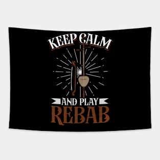 Keep Calm and play Rebab Tapestry