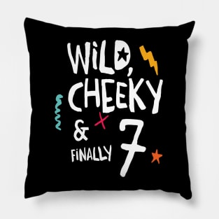 Wild, cheeky & finally 7, child birthday, seventh birthday shirt T-Shirt Pillow