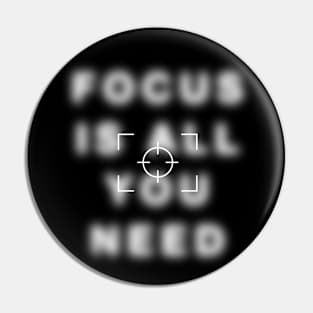 Focus is All You Need Icon Pin