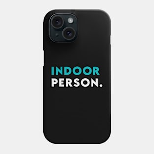 Indoor person Phone Case