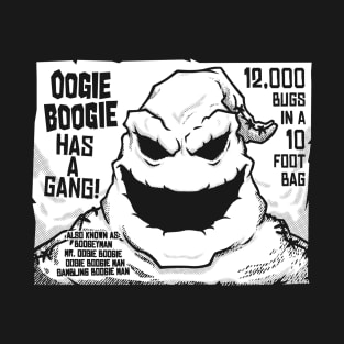 Oogie Has A Gang! T-Shirt