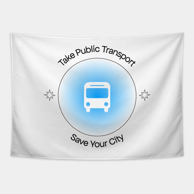 Take Public Transport - Save Your City Tapestry by Football from the Left