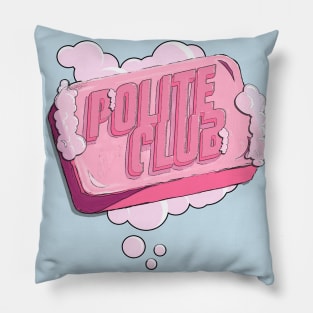 Polite Club Pillow