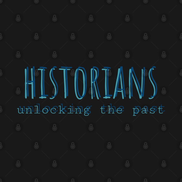 historians unlocking the past by juinwonderland 41