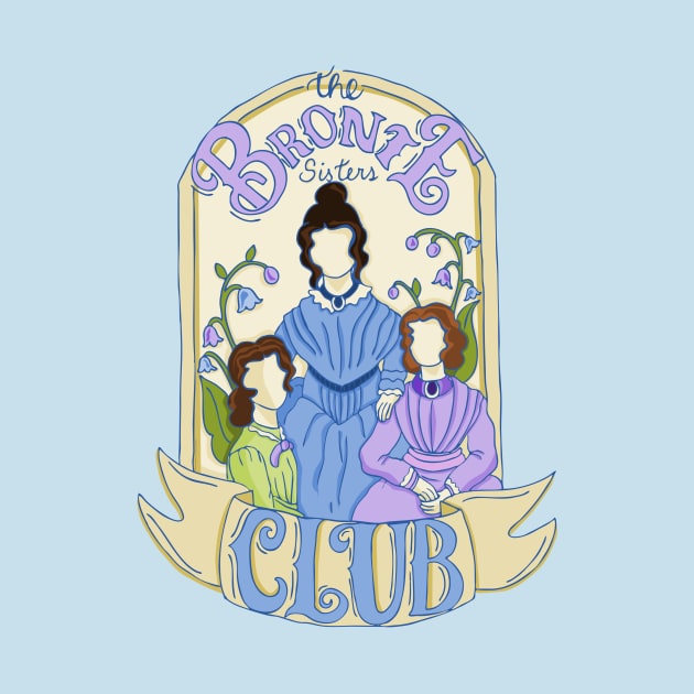 The Brontë Sister Club by ThaisMelo