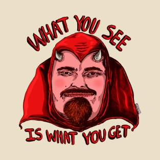 What You See T-Shirt