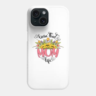 MOM life Phone Case