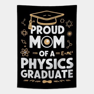 Proud Mom of a Physics Graduate. Funny Tapestry