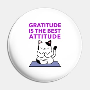 Gratitude Is The Best Attitude Pin