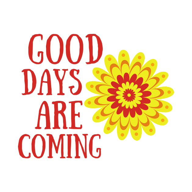 Yellow Flower Good Days Good Vibes Shirt September Mental Health Shirt Encouragement Love Inspirational Positivity Cute Happy Spiritual Gift by EpsilonEridani