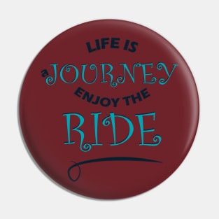 life is a journey Pin