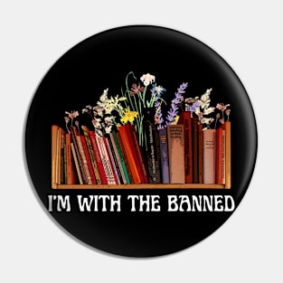 I'm With the Banned, Banned Books Pin