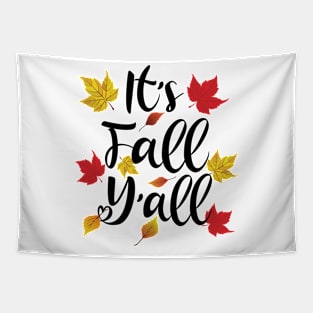 It's Fall Y'All - Funny Autumn Tapestry