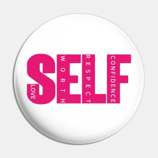 Self Love, Respect, Worth and Confidence | Pink Self Love Women Pin