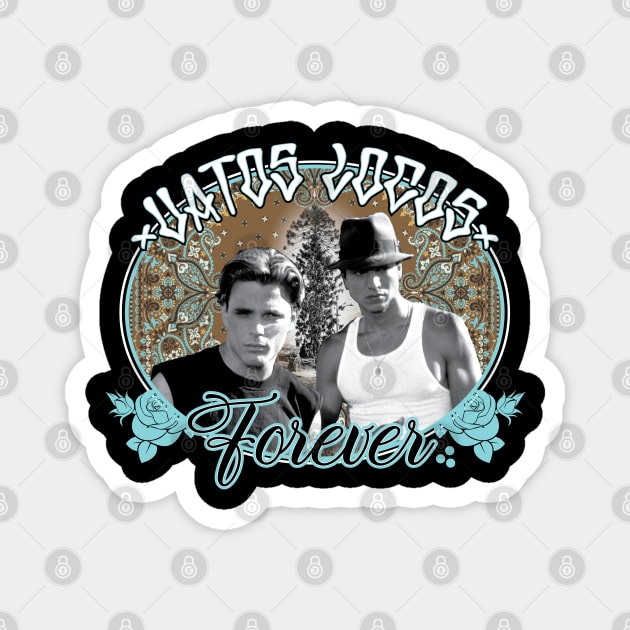 vatos locos Magnet by theprivategallery