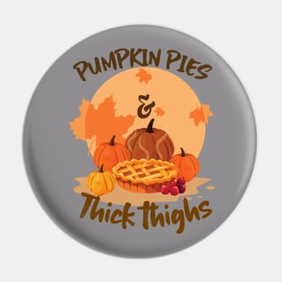 Pumpkin Pies and Thick Thighs Pin