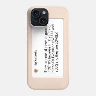 Dyslexic Pottery Artist Phone Case