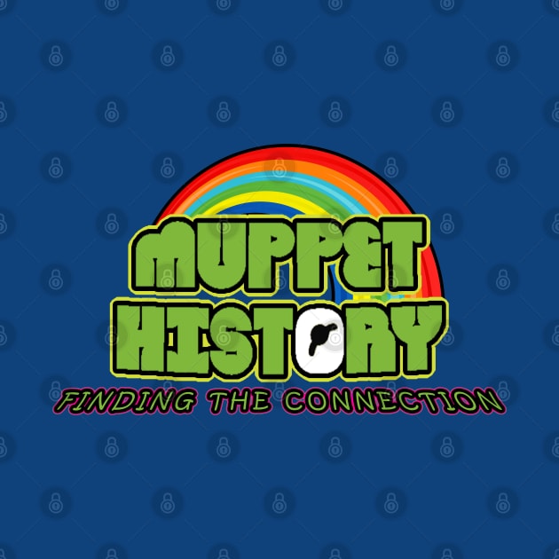Muppet History Connection by Muppet History