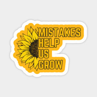 Mistakes Help Us Grow Magnet