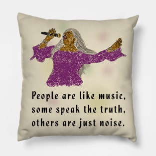 People are like music Pillow