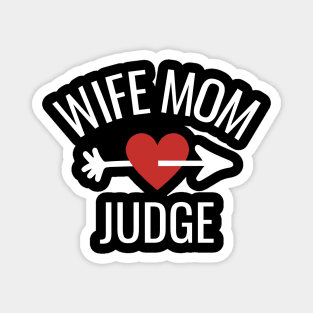 Wife Mom Judge Gift Idea Magnet