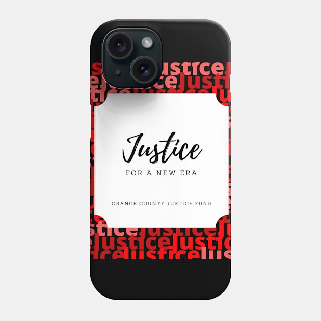 Justice for a New Era Phone Case by OCJF