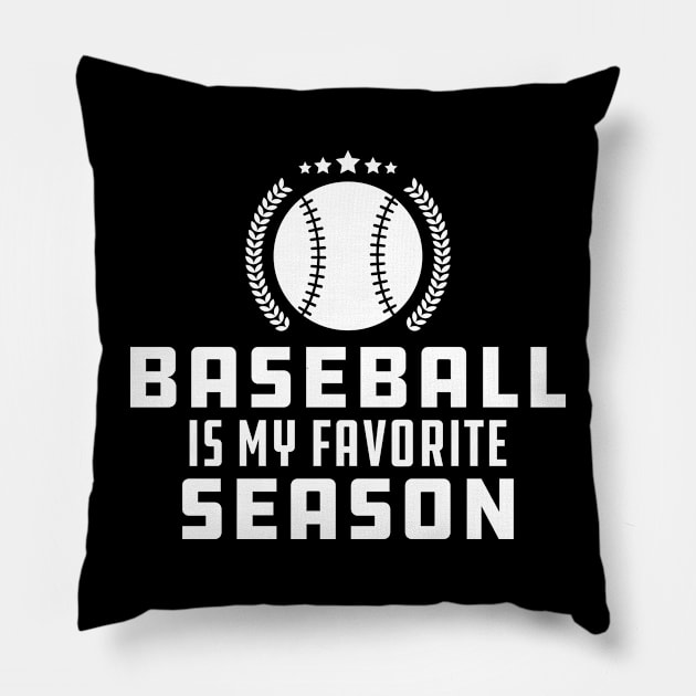 Baseball Is My Favorite Season Pillow by KC Happy Shop