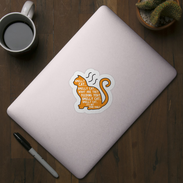 Smelly Cat Friends Sticker Teepublic Au