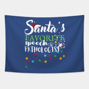 Santa's Favorite Speech Pathologist Christmas Student Graduation  Gift T-Shirt Tapestry