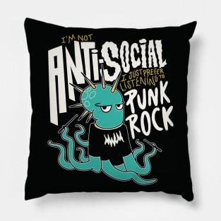 I'm Not Anti-Social I Just Prefer Listening to Punk Rock // Funny Punk Rock Octopus Pillow