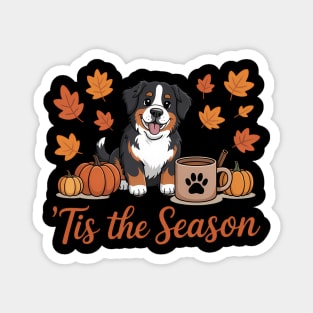 Tis The Season Bernese Mountain Dog Fall Pumpkin CoffeeTil Death Do Us Party Skeleton Halloween Bachelorette Magnet
