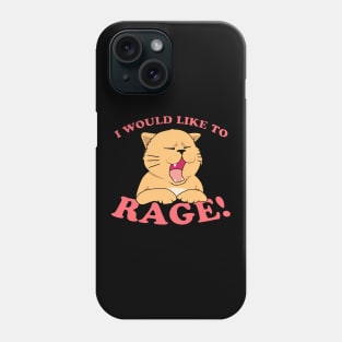 Angry Cat I Would Like To Rage Phone Case