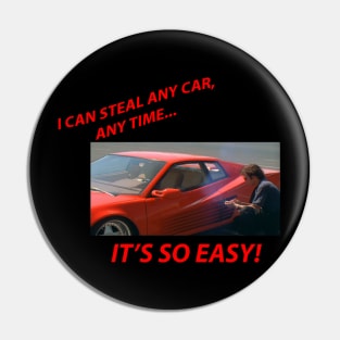 Steal Any Car, Any Time Pin