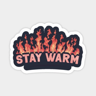 Stay Warm Magnet