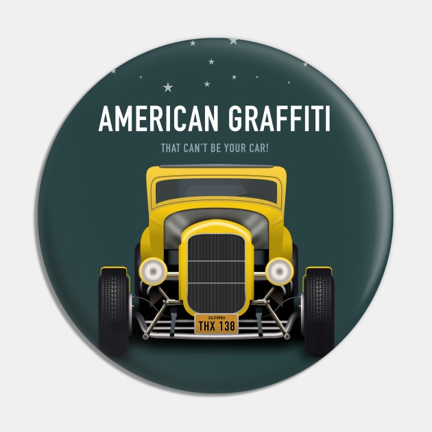 American Graffiti - Alternative Movie Poster Pin by MoviePosterBoy