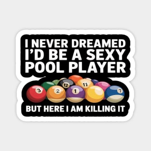 Best Pool Billiards Lover Pool Player Magnet