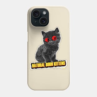 Natural born kittens Phone Case