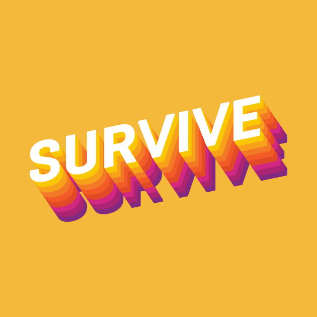 Survive by VDUBYA