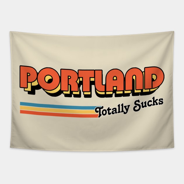 Portland Totally Sucks / Humorous Retro Typography Design Tapestry by DankFutura