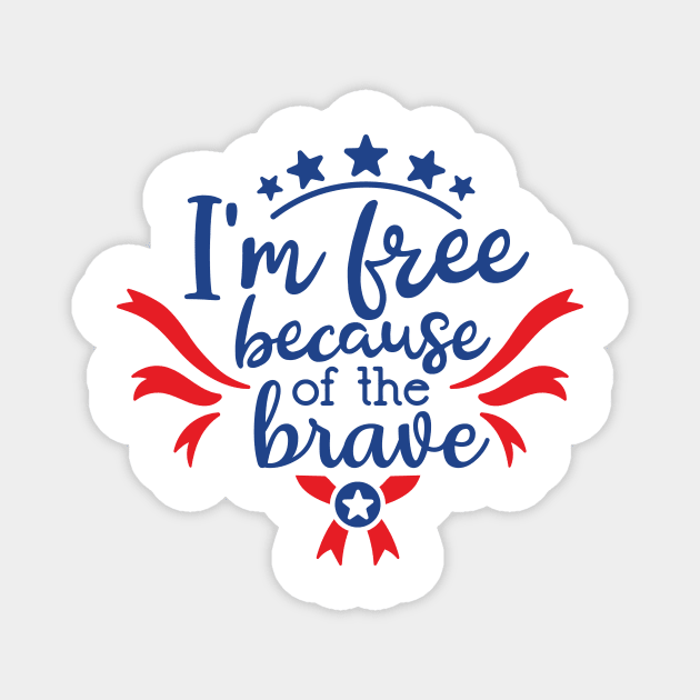 I'm Free Because of The Brave Magnet by ameristar