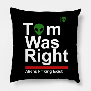 Aliens F**king Exist Pillow