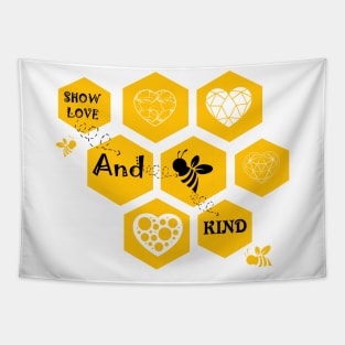 Show love and bee kind Tapestry