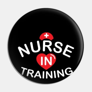 Nurse In Training Nurse Day Shirt - Nurse Wife Gift Pin